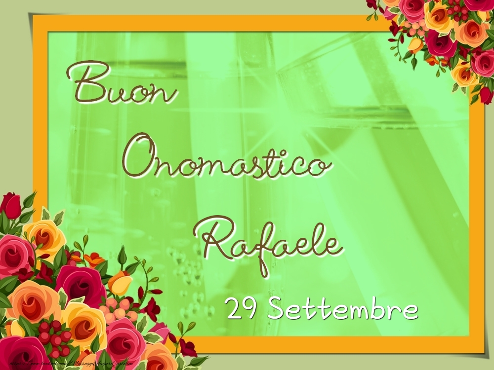Cartoline di onomastico - Rose | Buon Onomastico, Rafaele! 29 Settembre
