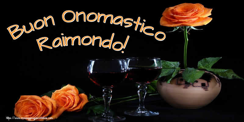  Cartoline di onomastico - Champagne & Rose | Buon Onomastico Raimondo!