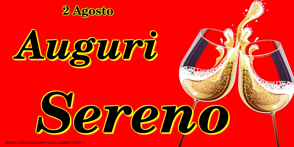  Cartoline di onomastico - Champagne | 2 Agosto - Auguri Sereno!