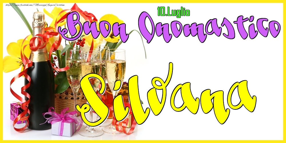  Cartoline di onomastico - Champagne | 10.Luglio - Buon Onomastico Silvana!