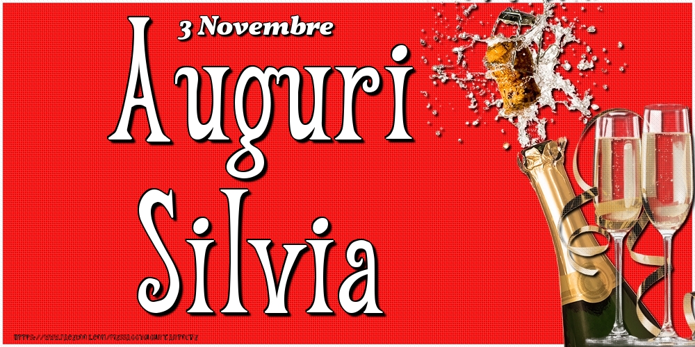  Cartoline di onomastico - Champagne | 3 Novembre - Auguri Silvia!