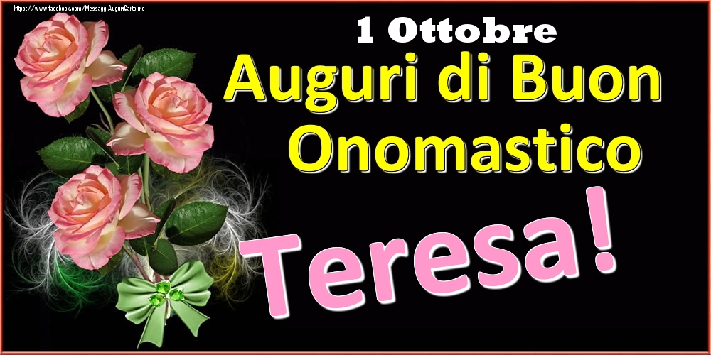 Cartoline di onomastico - Auguri di Buon Onomastico Teresa! - 1 Ottobre