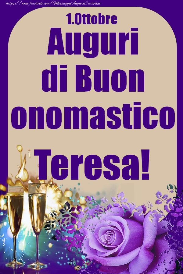 Cartoline di onomastico - Champagne & Rose | 1.Ottobre - Auguri di Buon Onomastico  Teresa!