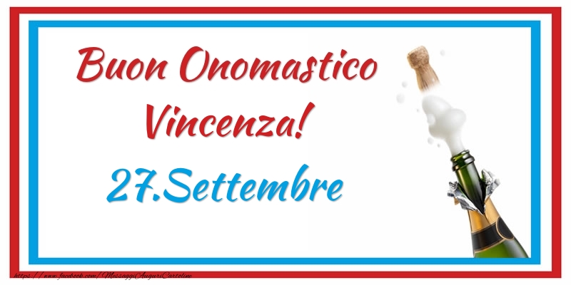 Cartoline di onomastico - Champagne | Buon Onomastico Vincenza! 27.Settembre