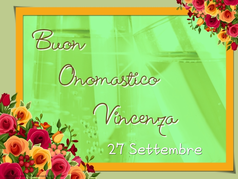 Cartoline di onomastico - Rose | Buon Onomastico, Vincenza! 27 Settembre