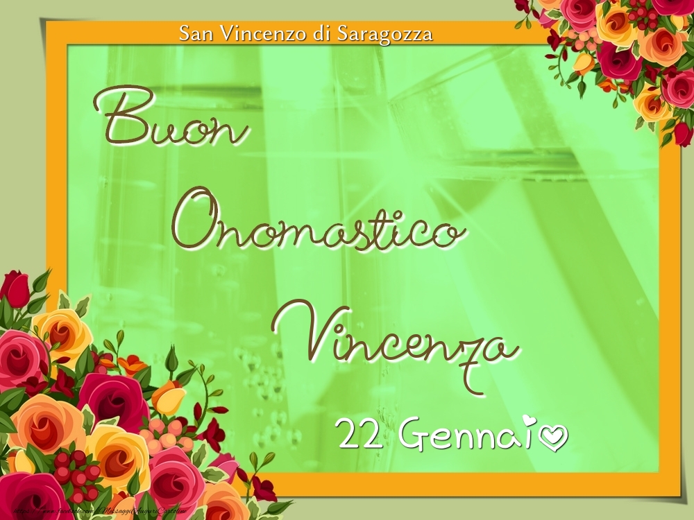 Cartoline di onomastico - San Vincenzo di Saragozza Buon Onomastico, Vincenza! 22 Gennaio