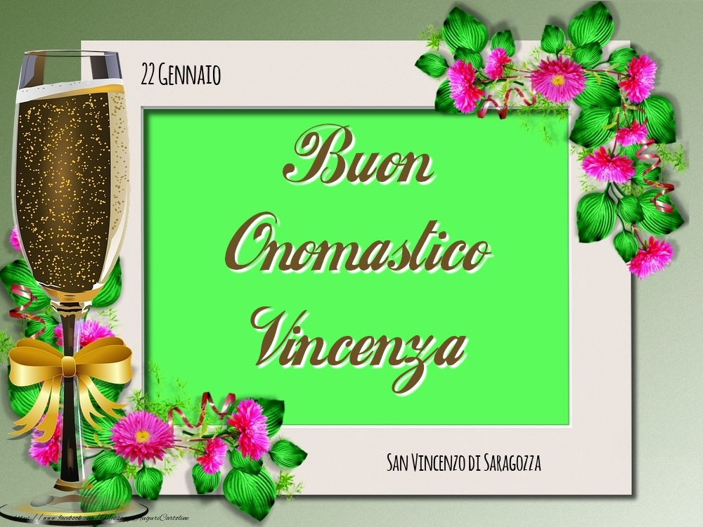 Cartoline di onomastico - Rose | San Vincenzo di Saragozza Buon Onomastico, Vincenza! 22 Gennaio