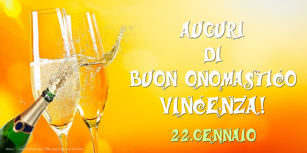 Cartoline di onomastico - Champagne | Auguri di Buon Onomastico Vincenza! 22.Gennaio