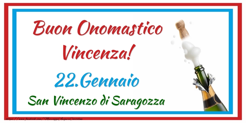 Cartoline di onomastico - Buon Onomastico Vincenza! 22.Gennaio San Vincenzo di Saragozza