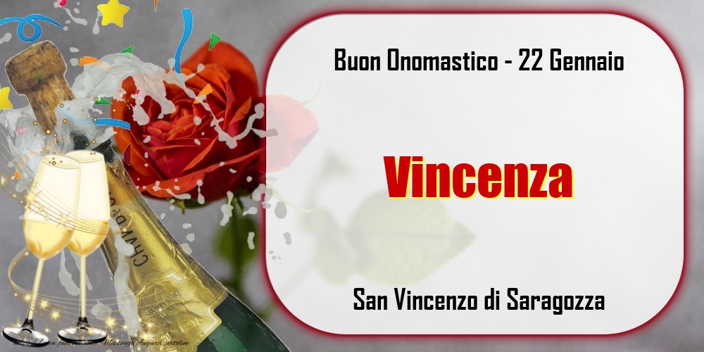 Cartoline di onomastico - Champagne | San Vincenzo di Saragozza Buon Onomastico, Vincenza! 22 Gennaio