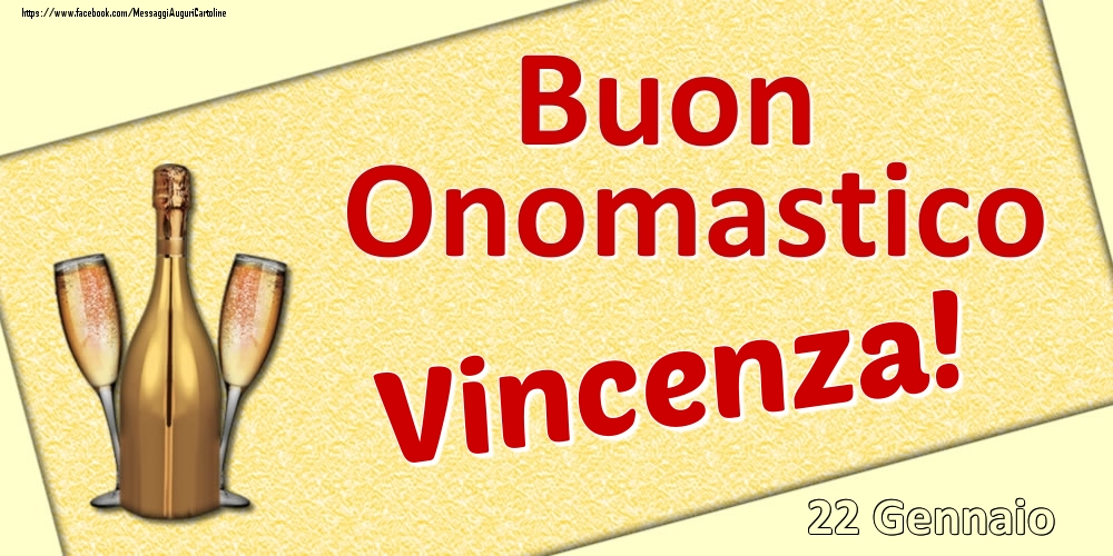 Cartoline di onomastico - Buon Onomastico Vincenza! - 22 Gennaio