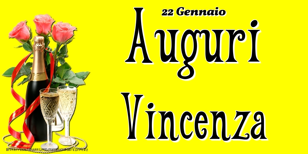 Cartoline di onomastico - Champagne & Fiori | 22 Gennaio - Auguri Vincenza!
