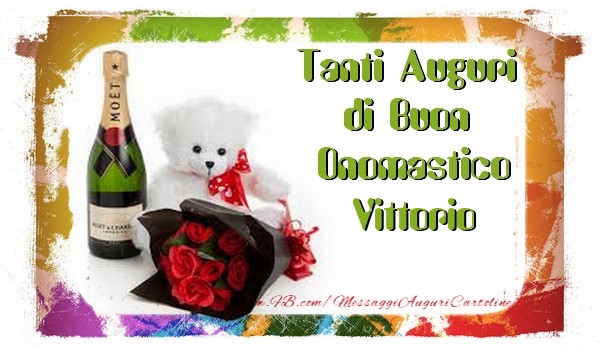  Cartoline di onomastico - Animali & Champagne & Fiori & Mazzo Di Fiori | Tanti Auguri di Buon Onomastico Vittorio