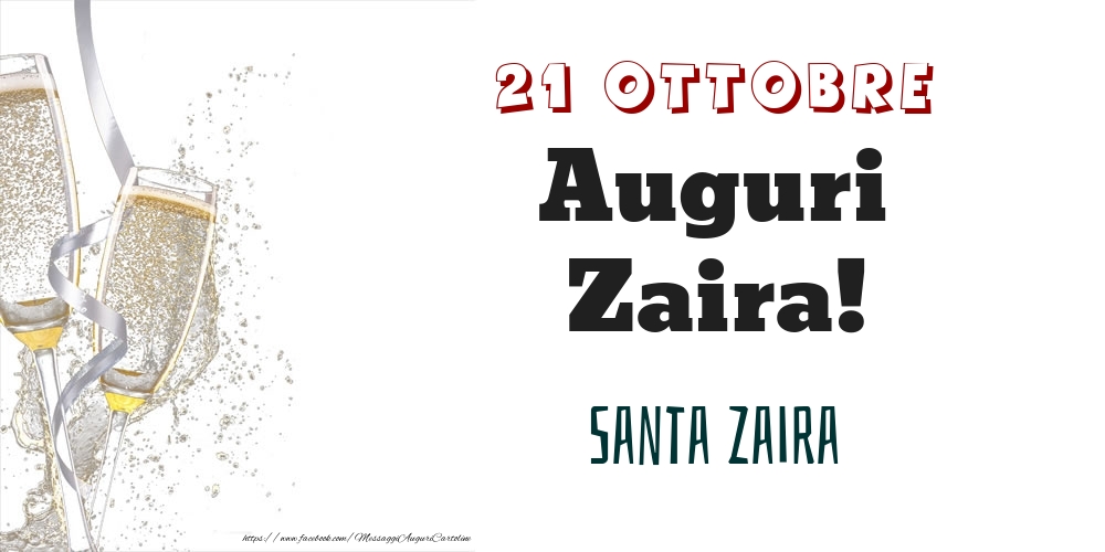Cartoline di onomastico - Champagne | Santa Zaira Auguri Zaira! 21 Ottobre