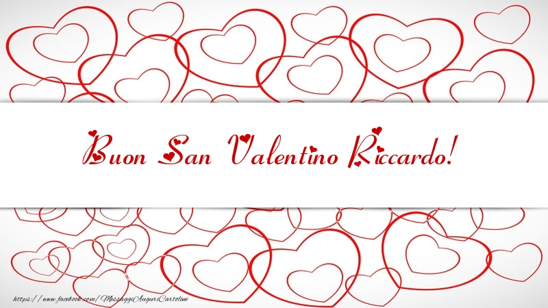  Cartoline di San Valentino - Cuore | Buon San Valentino Riccardo!
