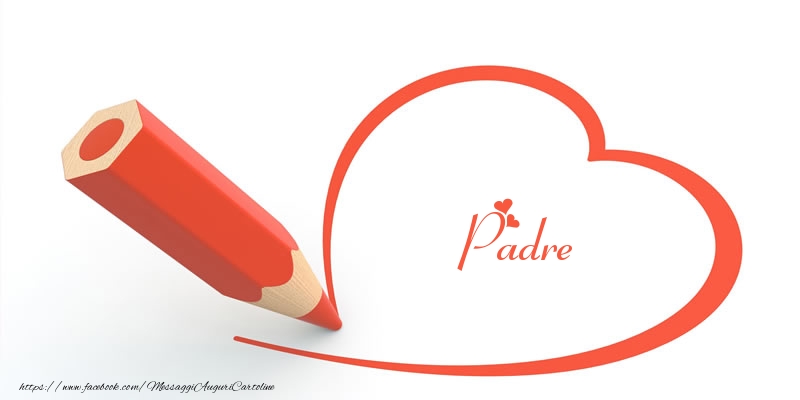 Cartoline d'amore per Padre - Cuore per padre!