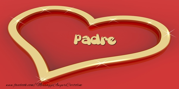 Cartoline d'amore per Padre - Love padre