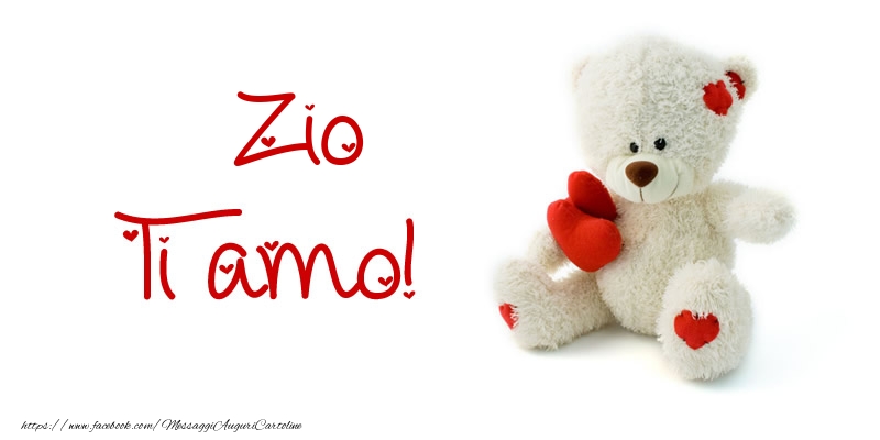 Cartoline d'amore per Zio - Zio Ti amo!