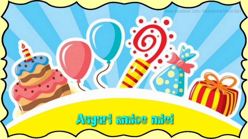 Cartoline di auguri per Amico - Auguri amico mio!