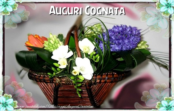 Cartoline di auguri per Cognata - Auguri cognata