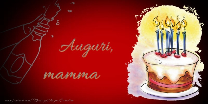 Cartoline di auguri per Mamma - Auguri, mamma