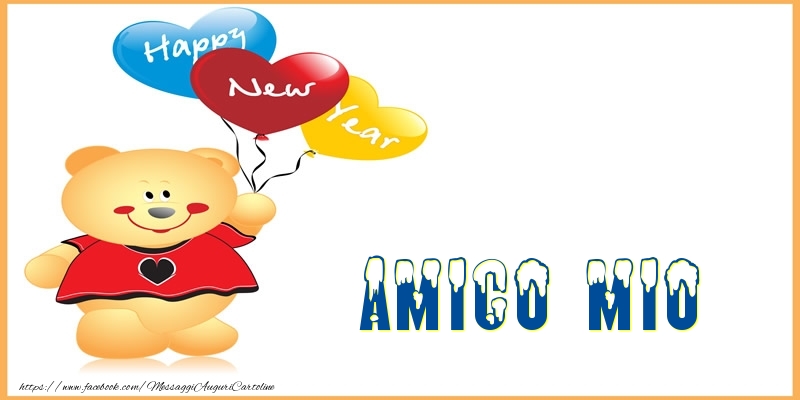 Cartoline di Buon Anno per Amico - Happy New Year amico mio!