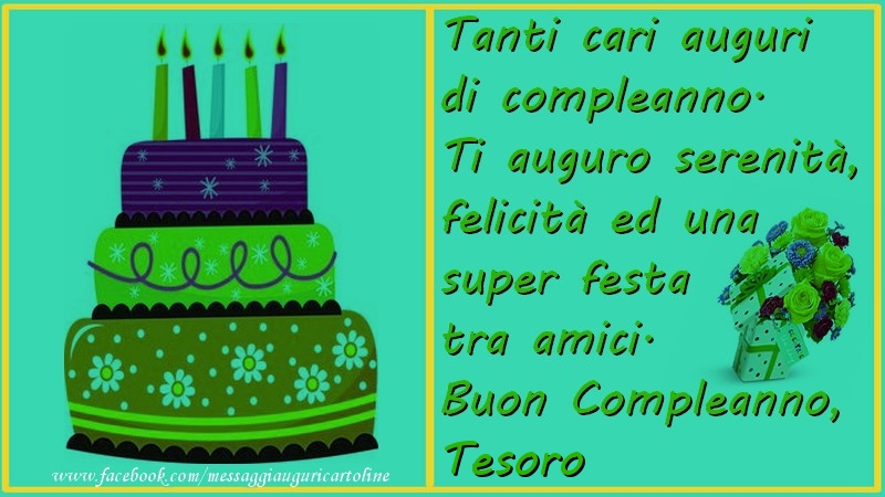 Cartoline di compleanno per Marito - Tanti cari auguri di compleanno.  Ti auguro serenitu00e0,  felicitu00e0 ed una super festa tra amici. Buon compleanno, tesoro