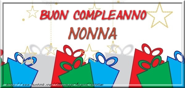 Cartoline di compleanno per Nonna - Buon compleanno nonna