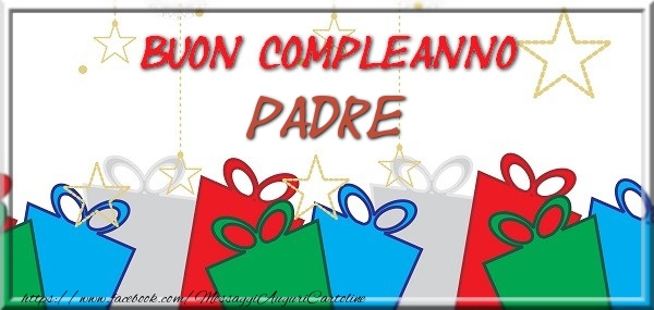 Cartoline di compleanno per Padre - Buon compleanno padre