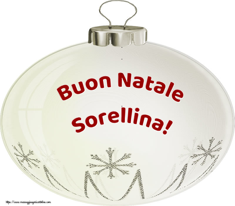 Cartoline di Natale per Sorella - Buon Natale sorellina!