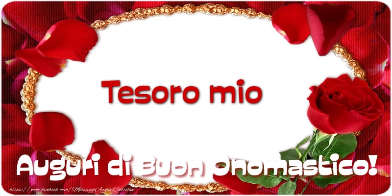 Cartoline di onomastico per Moglie - Tesoro mio Auguri di Buon Onomastico!