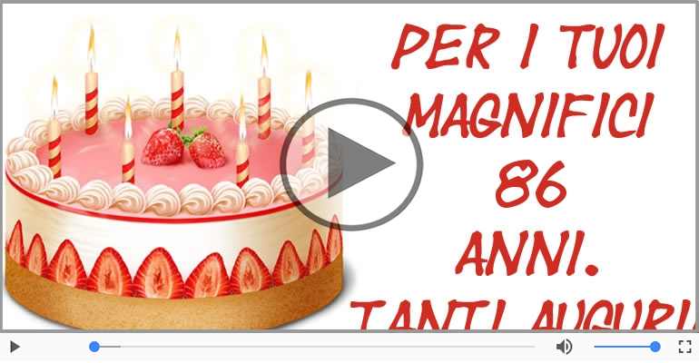 Tanti Auguri 86 anni!